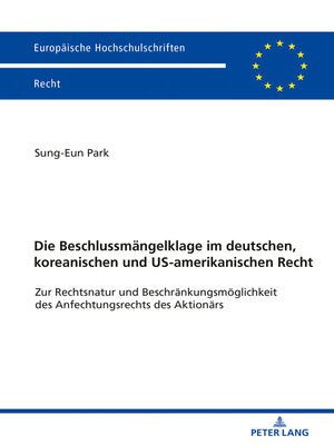 cover image of Die Beschlussmaengelklage im deutschen, koreanischen und US-amerikanischen Recht